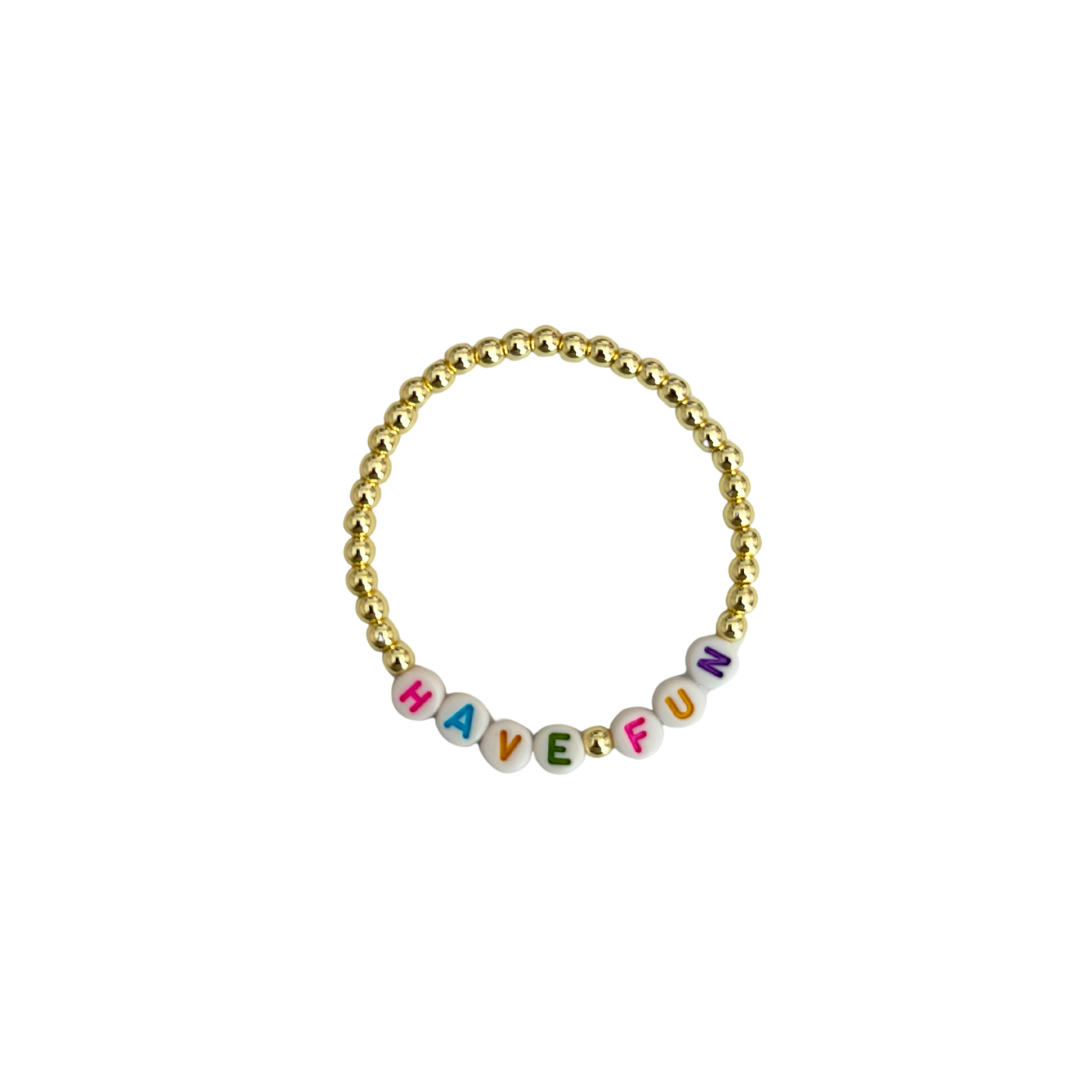 "Have Fun" Gold/ Multi Color