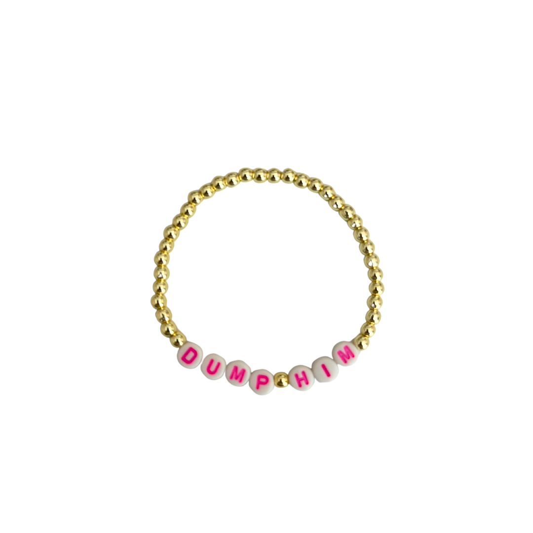 "Dump Him" Gold/ Hot Pink